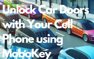Unlock Car Doors with Your Cell Phone using MoboKey