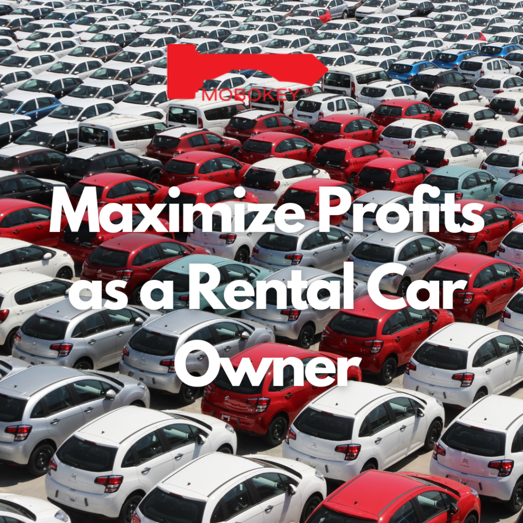 Maximize Profits as a Rental Car Owner MoboKey