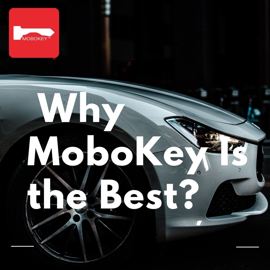 4 Reasons Why MoboKey Is the Best Car Security System