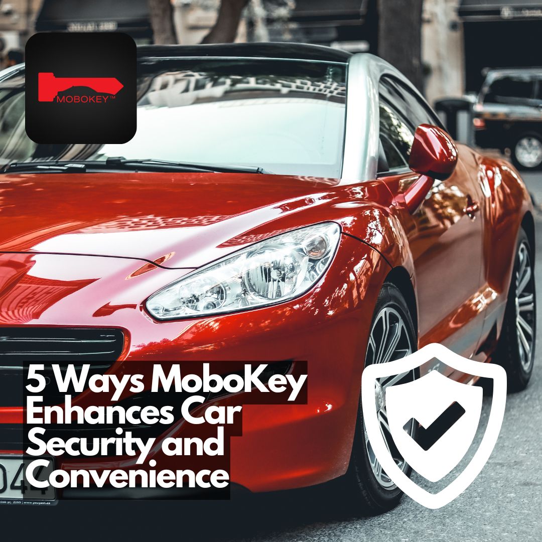 5 Ways MoboKey Enhances Car Security and Convenience