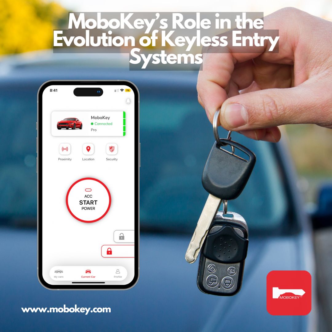 MoboKey’s Role in the Evolution of Keyless Entry Systems