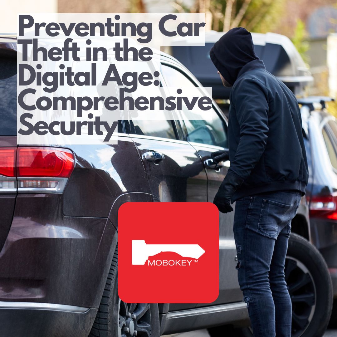 Preventing Car Theft in the Digital Age Comprehensive Security