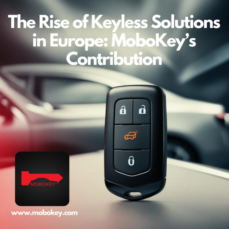 The Rise of Keyless Solutions in Europe: MoboKey’s Contribution