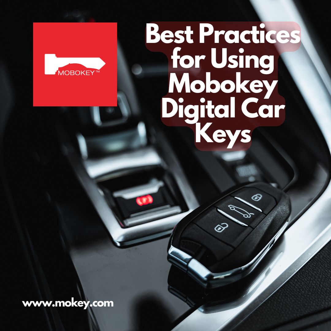 Best Practices for Using Mobokey Digital Car Keys