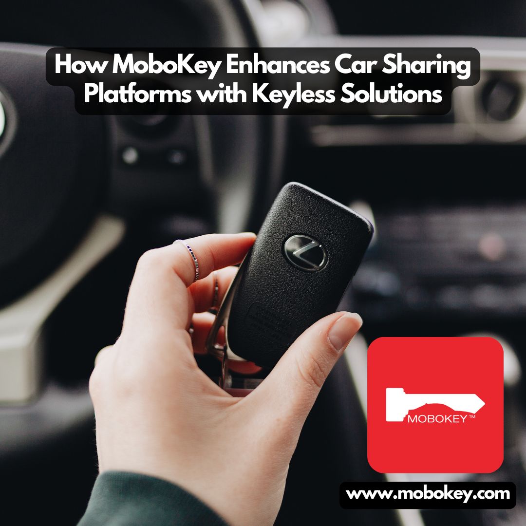 How MoboKey Enhances Car Sharing Platforms with Keyless Solutions