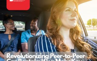 Revolutionizing Peer-to-Peer Car Rentals How MoboKey Simplifies Vehicle Sharing