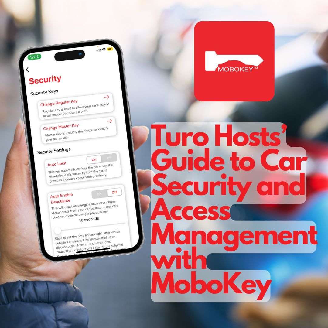 Turo Hosts’ Guide to Car Security and Access Management with MoboKey