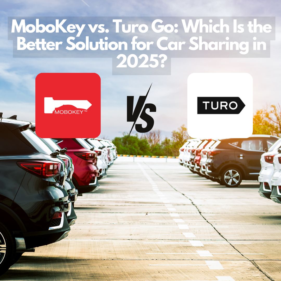 MoboKey vs. Turo Go: Better Car Sharing Solution in 2025?