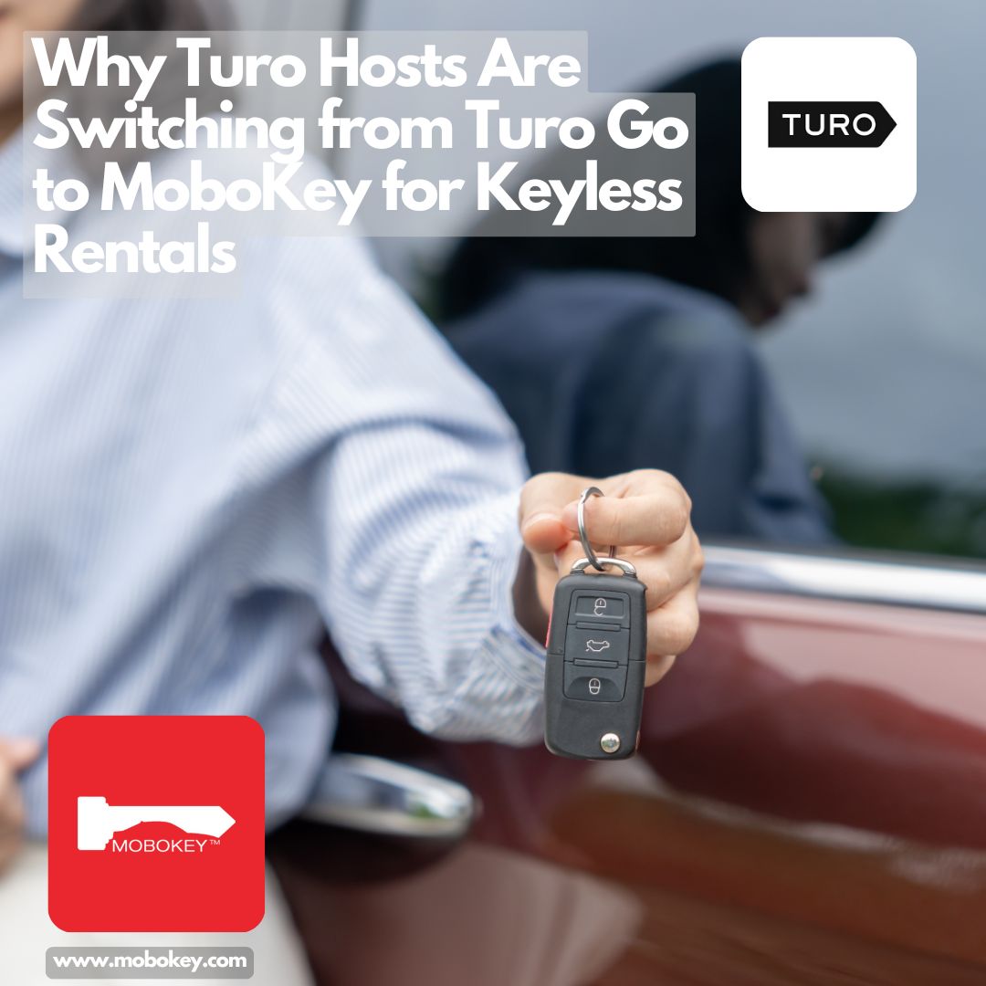 Turo and getaround hosts switching to MoboKey Keyless Rentals