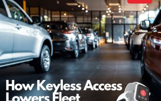 How Keyless Access Lowers Fleet Operating Costs