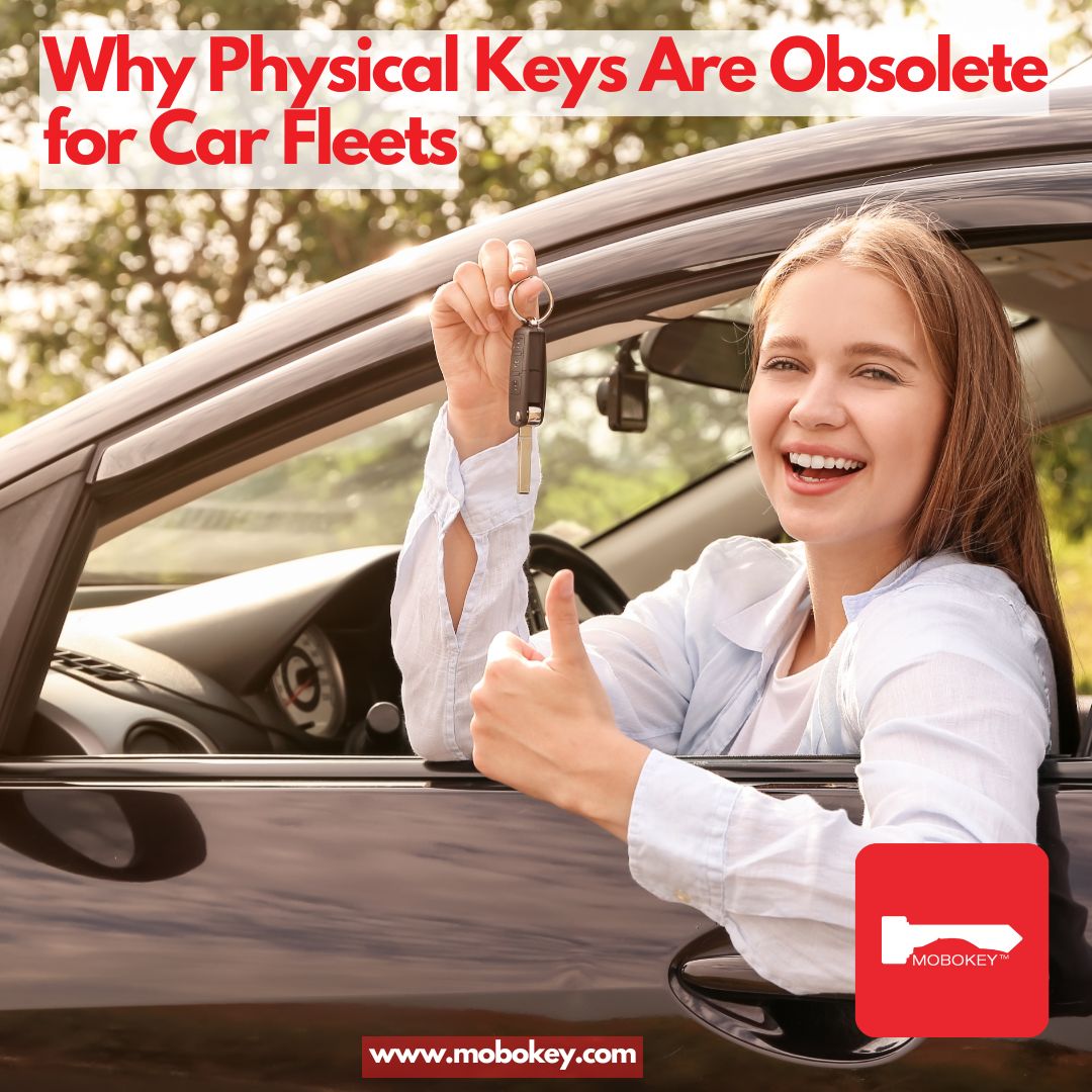 Why Physical Keys Are Obsolete for Car Fleets