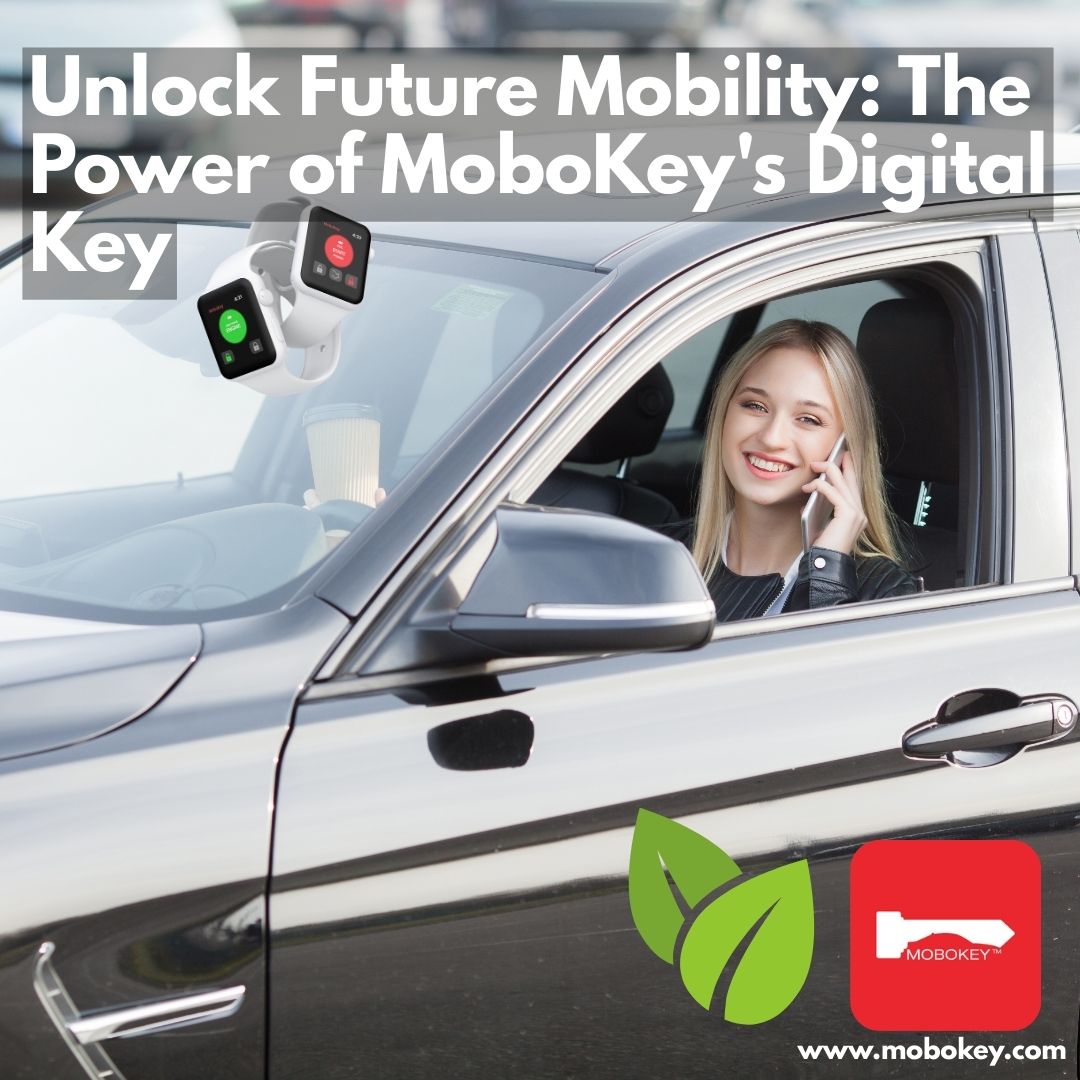 Unlock Future Mobility The Power of MoboKey's Digital Key