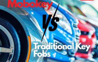 MoboKey vs Traditional Key Fobs What’s the Smarter Choice