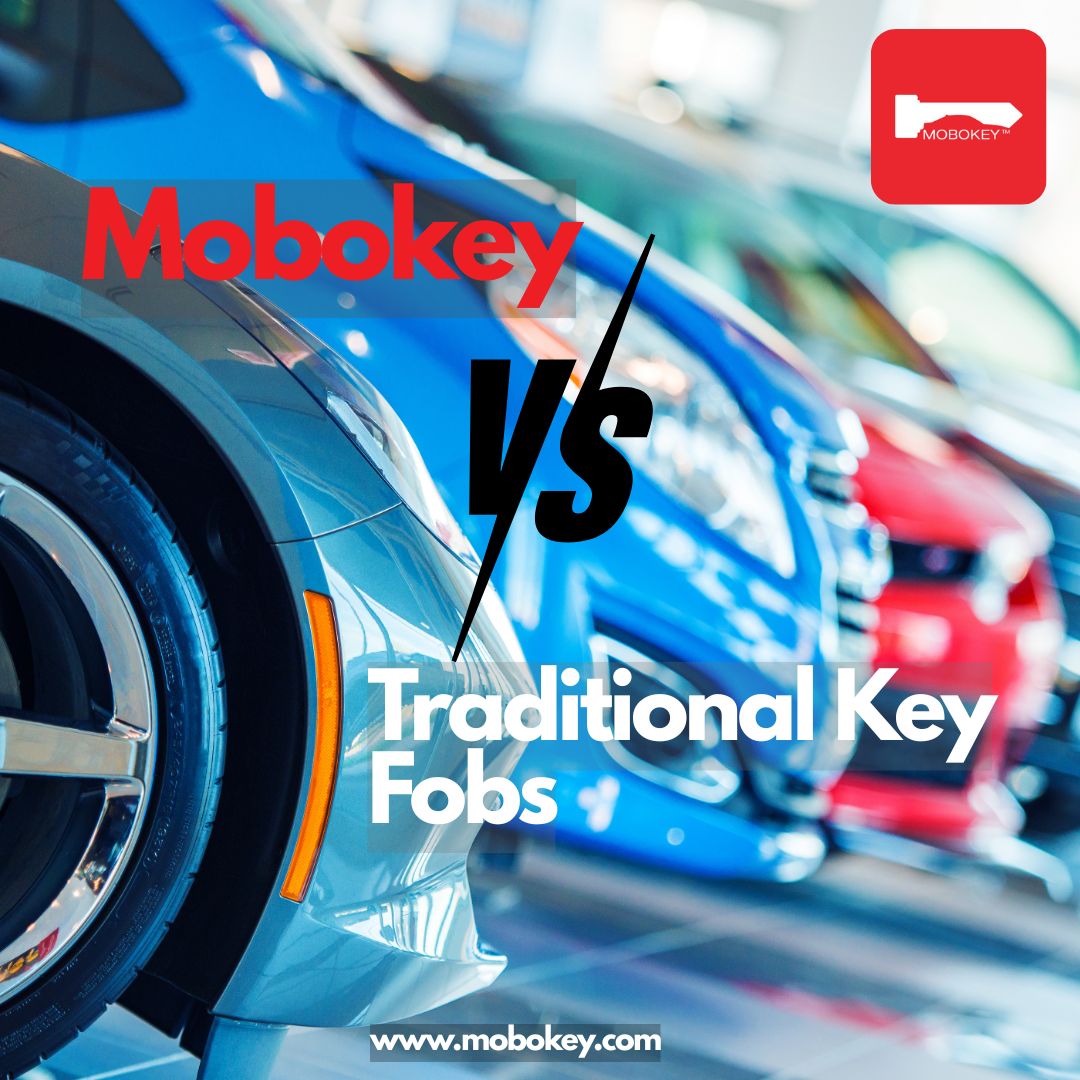 MoboKey vs Traditional Key Fobs What’s the Smarter Choice