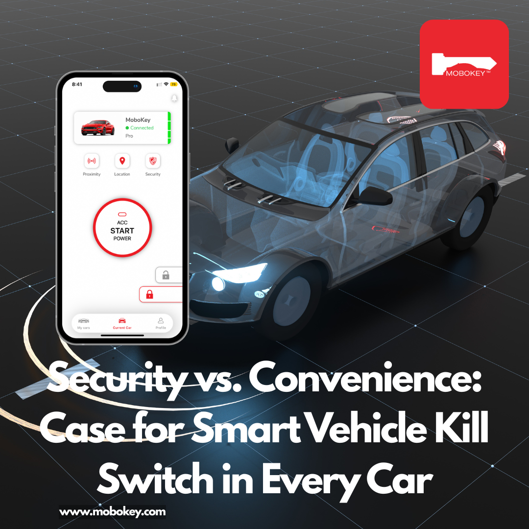 Security vs Convenience Case for Smart Vehicle Kill Switch in Every Car