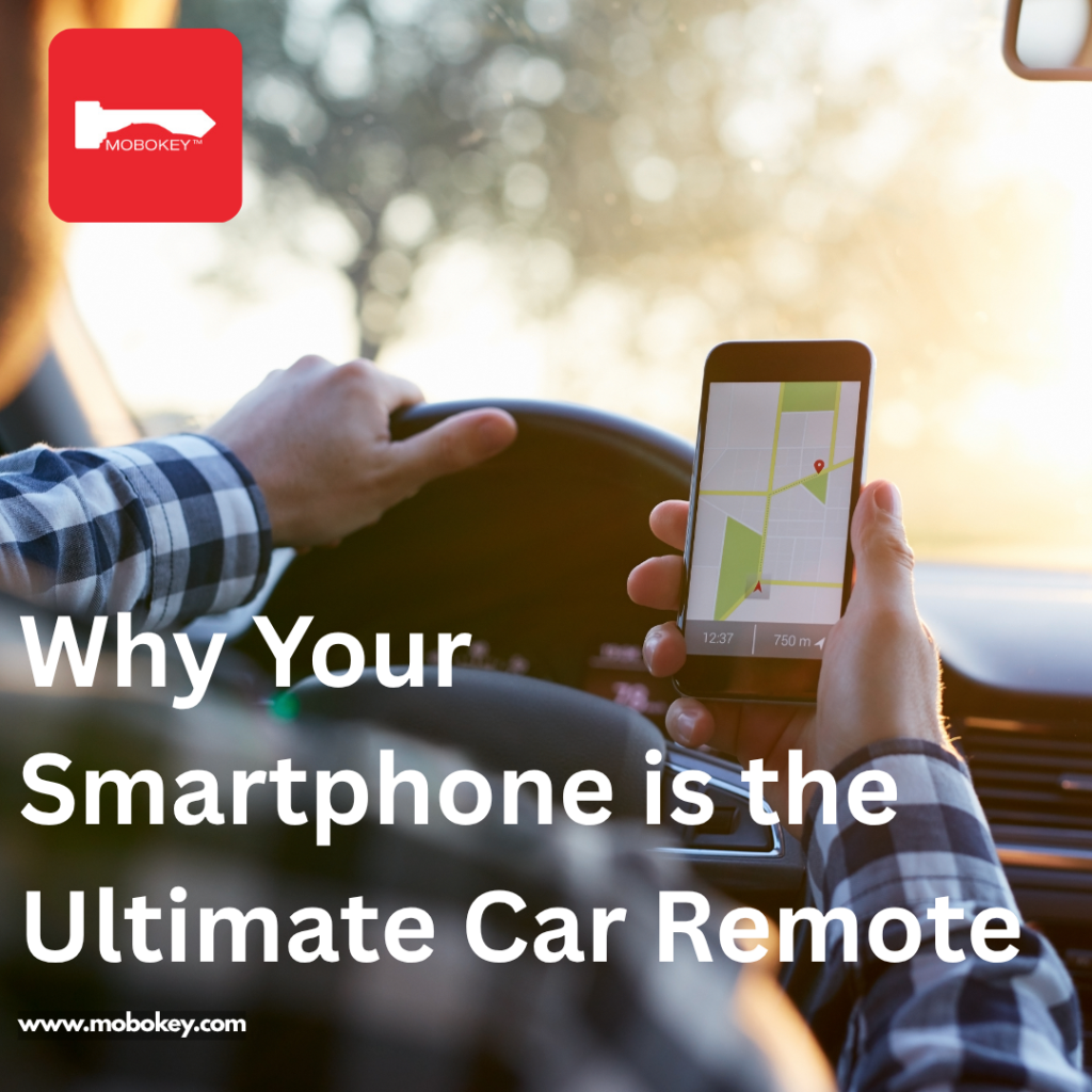 Why Your Smartphone is the Ultimate Car Remote