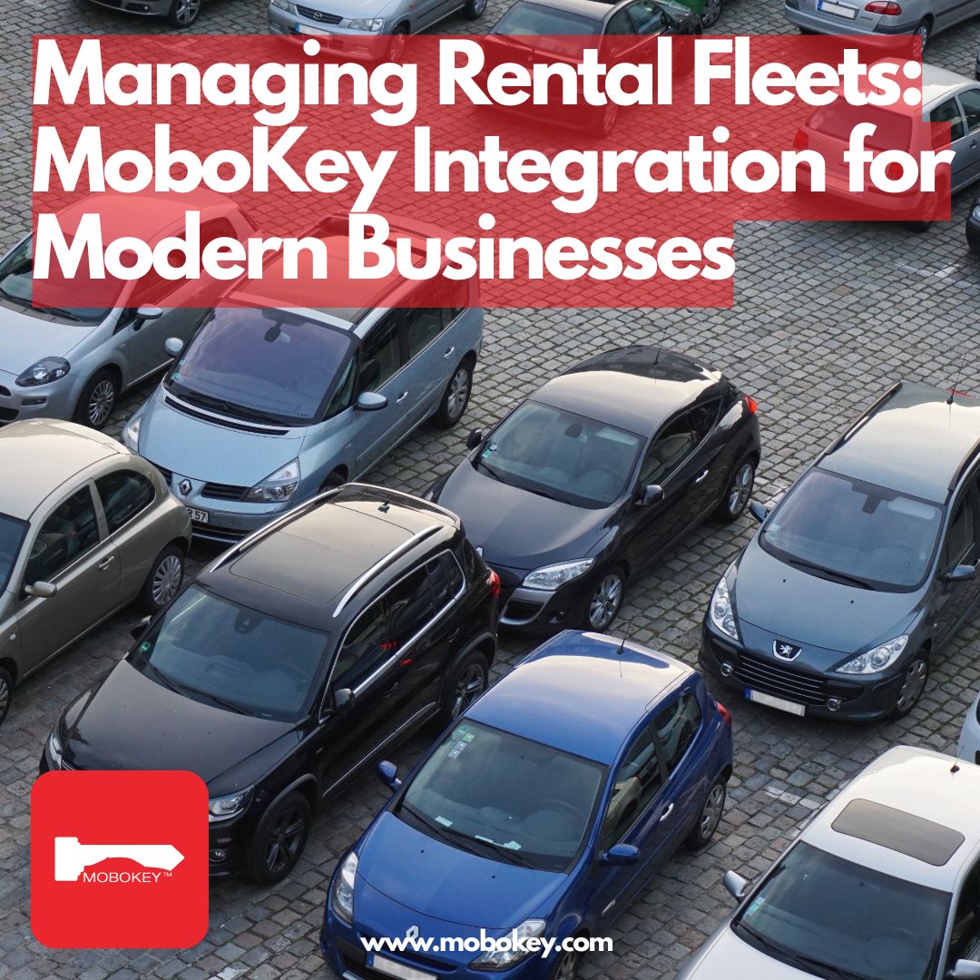 Managing Rental Fleets MoboKey Integration for Modern Businesses