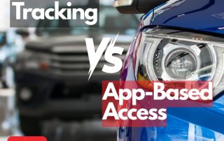 GPS Tracking vs App-Based Access Compare GPS and app-based car