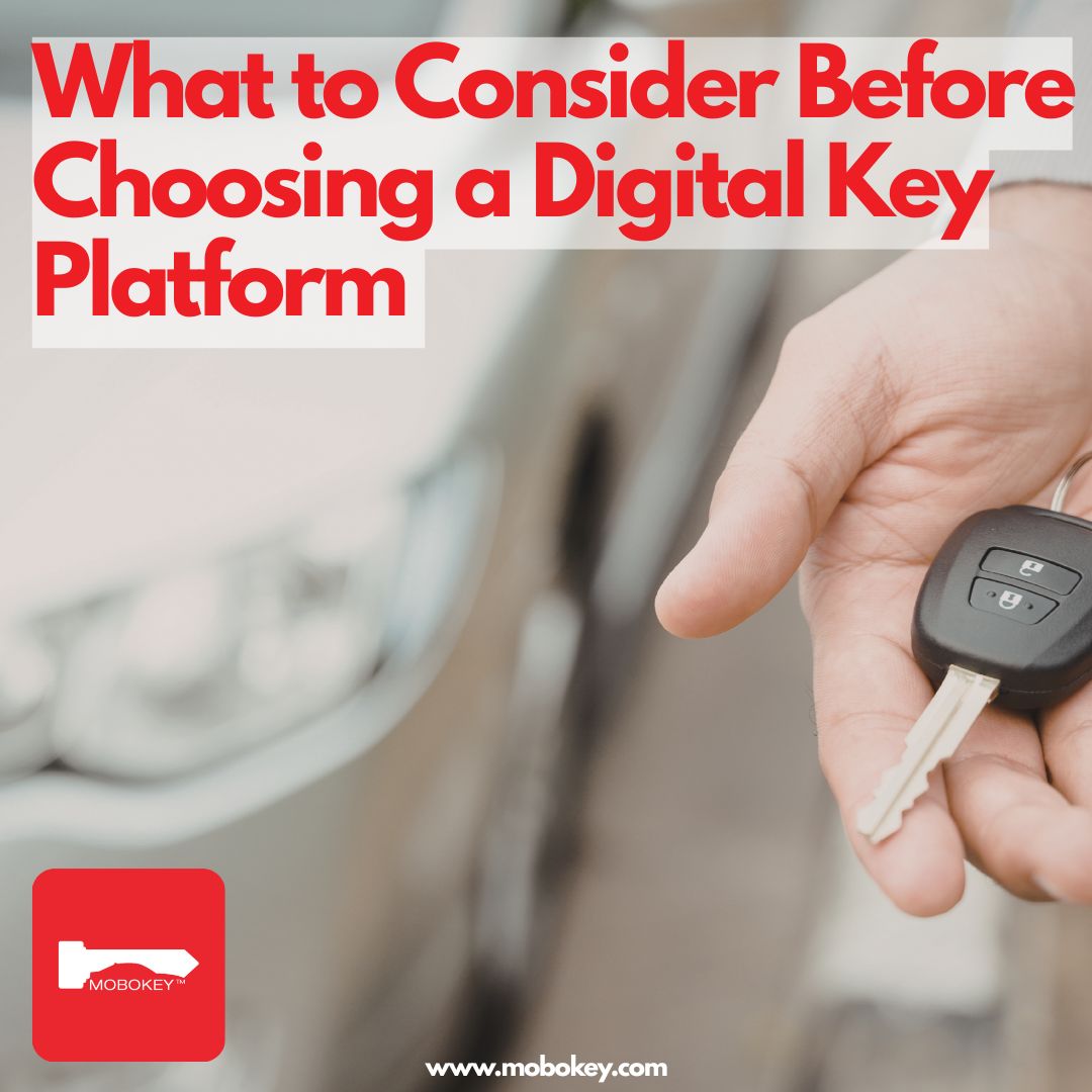What to Consider Before Choosing a Digital Key Platform