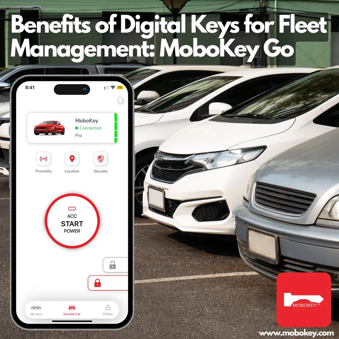 Benefits of Digital Keys for Fleet Management MoboKey Go