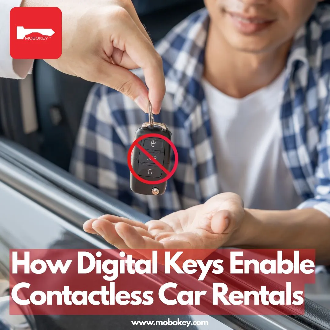 How Digital Keys Enable Contactless Car Rentals