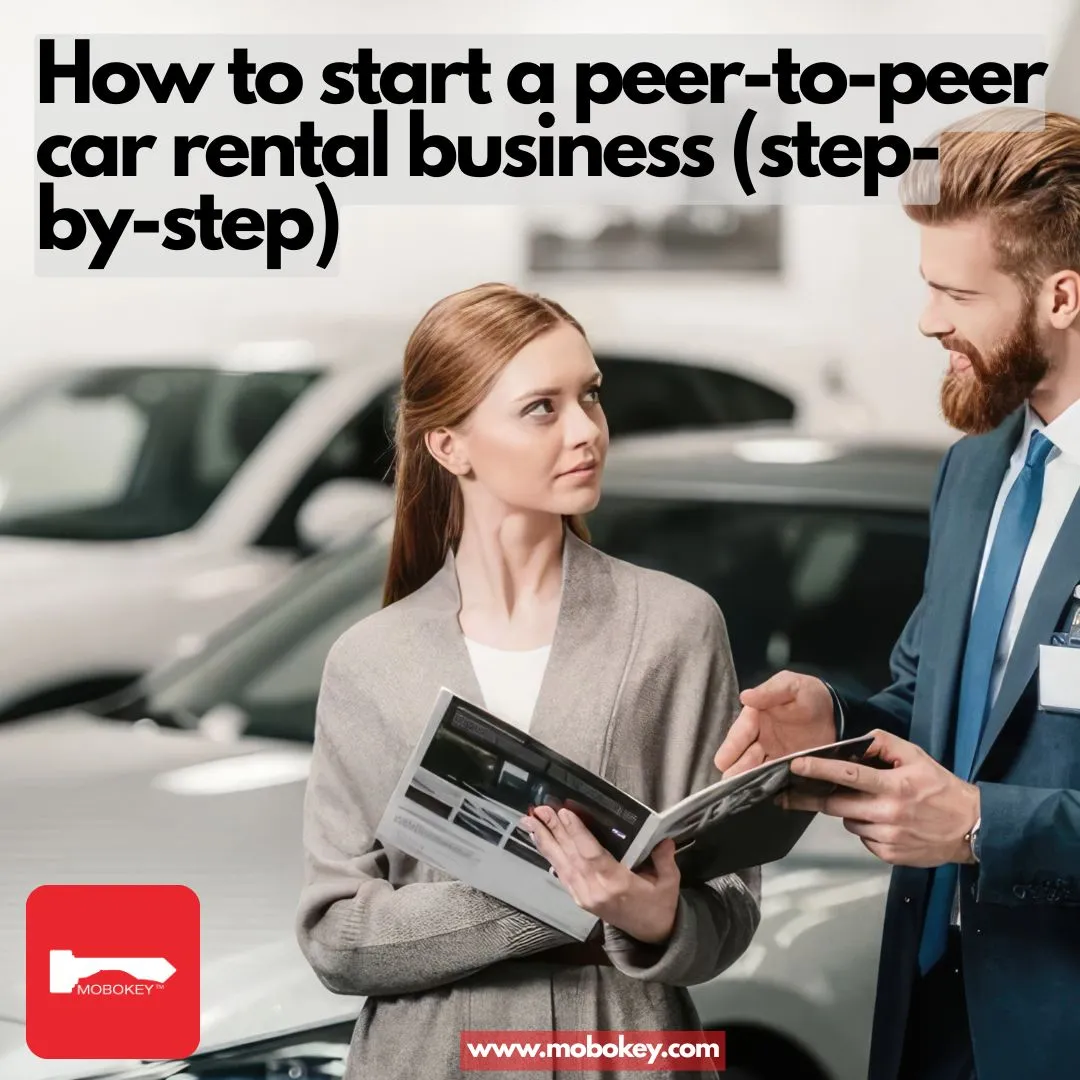 How to start a peer-to-peer car rental business (step-by-step)
