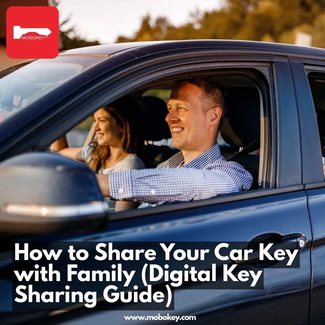 How to Share Your Car Key with Family (Digital Key Sharing Guide)